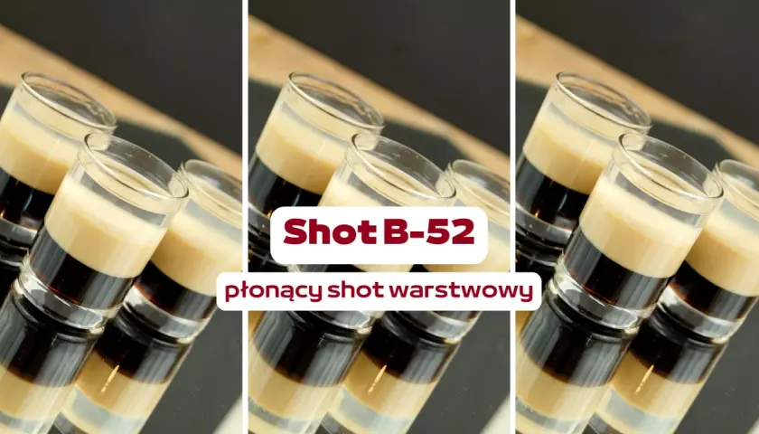 Jak przygotować płonące shoty B-52? Poznaj zasady bezpieczeństwa i technikę tworzenia warstwowych drinków.