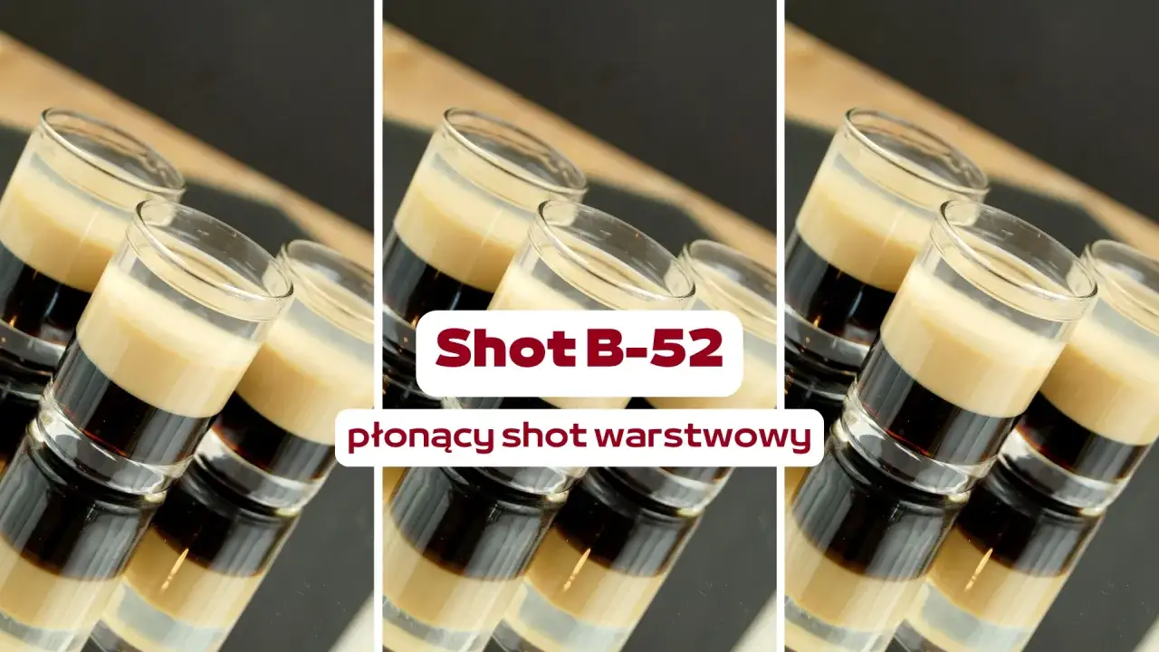 Jak przygotować płonące shoty B-52? Warstwowy drink, zasady bezpieczeństwa i technika.